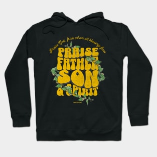 Praise Father Son & Holy Ghost Hoodie